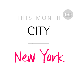 THIS MONTH CITY : New York